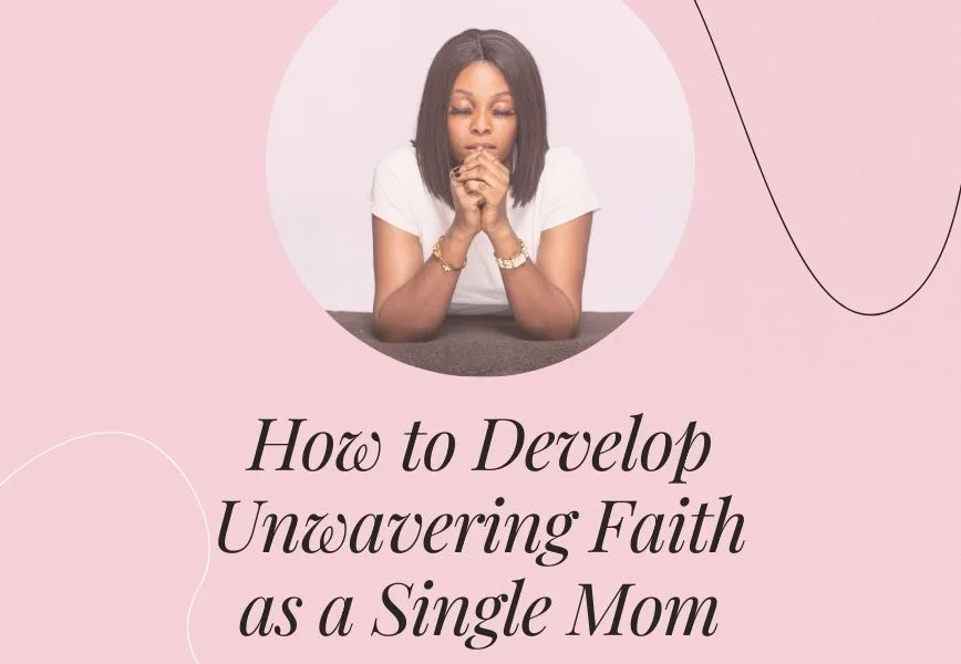 single mother developing faith